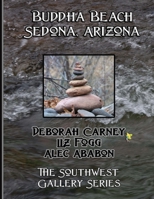 Buddha Beach - Sedona, Arizona 1470168170 Book Cover