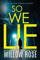 So We Lie: A Gripping, Heart-Stopping Mystery Novel B09KN4JM75 Book Cover