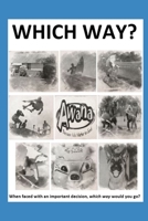 Which Way? B08CN2YJGV Book Cover