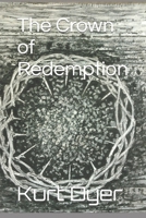 The Crown of Redemption (The Chosen One) 1520542275 Book Cover