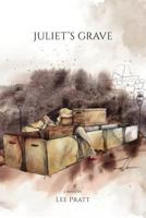 Juliet's Grave 0983990360 Book Cover