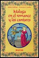 Malaga En El Romance y Los Cantares 8489672229 Book Cover