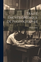 Trait� Encyclop�dique De Photographie 0270407642 Book Cover