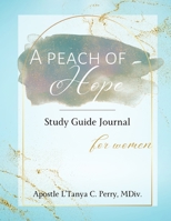 A Peach of Hope Study Guide Journal for Women 1957052465 Book Cover