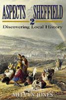 Aspects of Sheffield: No 2: Discovering Local History 1871647584 Book Cover