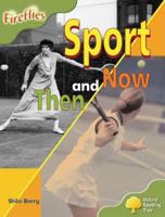 Oxford Reading Tree: Stage 7: Fireflies: Sport Then and Now 0199197865 Book Cover