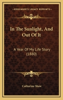 In the Sunlight and Out of It 1166460290 Book Cover