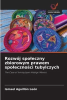 Rozwój spoleczny zbiorowym prawem spoleczności tubylczych 6203294853 Book Cover