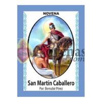 Novena De San Martín Caballero Para Asuntos De Dinero En Negocio, Hogar Y Empleo (Corazón Renovado) (Spanish Edition) 1625040008 Book Cover