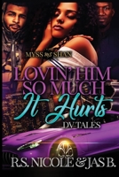 Lovin' Him So Much it Hurts: DV Tales 1708116745 Book Cover