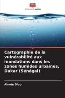 Cartographie de la vulnérabilité aux inondations dans les zones humides urbaines, Dakar (Sénégal) (French Edition) 6207857070 Book Cover