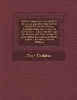 Noches Lúgubres: Imitando El Estilo De Las Que Escribió En Inglés El Doctor Young. Añadidas Con Los Anales De Cinco Dias, Y La Guia De Hijos De ... Las Obras De Dicho Autor 1287382126 Book Cover