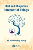 Unit and Ubiquitous Internet of Things 113837475X Book Cover