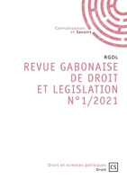 REVUE GABONAISE DE DROIT ET LEGISLATION N°1/2021 (French Edition) 2342352018 Book Cover
