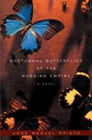 Nocturnal Butterflies of the Russian Empire: A Novel 0802138659 Book Cover