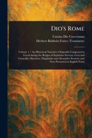 Dio's Rome 1022941968 Book Cover