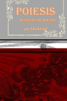 Poiesis: Selección de Poemas B0C6BQJ8S3 Book Cover
