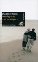 Diagnose Krebs. Wendepunkt und Neubeginn. 3608957944 Book Cover