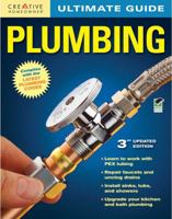 Ultimate Guide to Plumbing: Complete Projects for the Home 1580113117 Book Cover