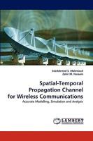 Spatial-Temporal Propagation Channel for Wireless Communications 3838345304 Book Cover