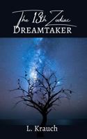 The 13th Zodiac: Dreamtaker 1737491087 Book Cover