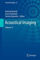 Acoustical Imaging: Volume 31 9400797990 Book Cover