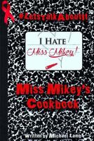 Miss Mikey's Cookbook 1512015563 Book Cover