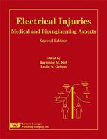 Electrical Injuries: Medical and Bioengineering Aspects 1933264632 Book Cover