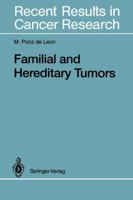 Familial and Hereditary Tumors 3642850782 Book Cover