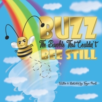 Buzz The Bumble That Couldn't Bee Still B09YQ33T35 Book Cover