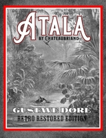 Atala (Œuvres Complètes de M. Le Vicomte de Chateaubriand. T. 18) 1500928100 Book Cover