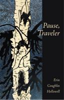 Pause, Traveler 1597097209 Book Cover
