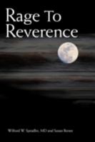 Rage to Reverence 1434361632 Book Cover