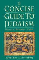 A Concise Guide to Judaism: History, Practice, Faith 0452011361 Book Cover