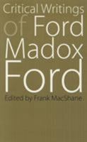 Critical Writings of Ford Madox Ford (Bison Books) 0803254547 Book Cover