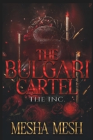 The Bulgari Cartel: The Inc B0F7FGWDBN Book Cover