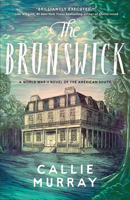 The Brunswick: Historical Southern World War II Novel set in Georgia and Inspired by True Events with Themes of Foster and Adoption 080074778X Book Cover