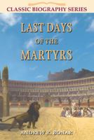 Last Days of the Martyrs 1907731709 Book Cover