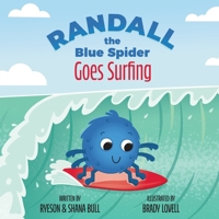 Randall the Blue Spider Goes Surfing 1734885696 Book Cover