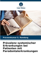 Prävalenz systemischer Erkrankungen bei Patienten mit Parodontalerkrankungen (German Edition) 6208243882 Book Cover