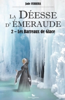 La Déesse d'Emeraude, Tome 2. Les Barreaux de Glace null Book Cover