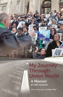 My Journey Through Union World: A Memoir 125715656X Book Cover