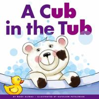 A Cub in the Tub 1503889386 Book Cover