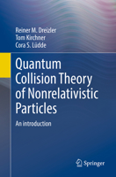 Quantum Collision Theory of Nonrelativistic Particles: An Introduction 366265590X Book Cover