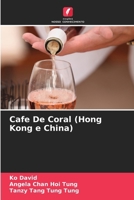 Cafe De Coral (Hong Kong e China) (Portuguese Edition) 6208322367 Book Cover