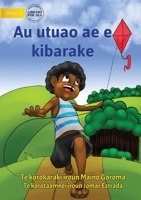 My Flying Kite - Au utuao ae e kibarake (Te Kiribati) 1922835757 Book Cover