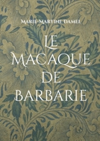 Le Macaque de Barbarie 2322109207 Book Cover