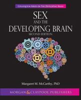 Sex and the Developing Brain: Second Edition 1615047697 Book Cover