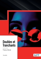 Doubles et Tranchants 2383516503 Book Cover