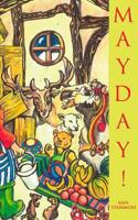 May Day: If God wanted men to fly, he would have given them antlers 1366246268 Book Cover